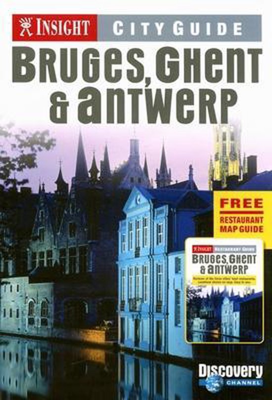 Insight Cityguides / Bruges, Ghent & Antwerp / Druk 1 - Brian Bell