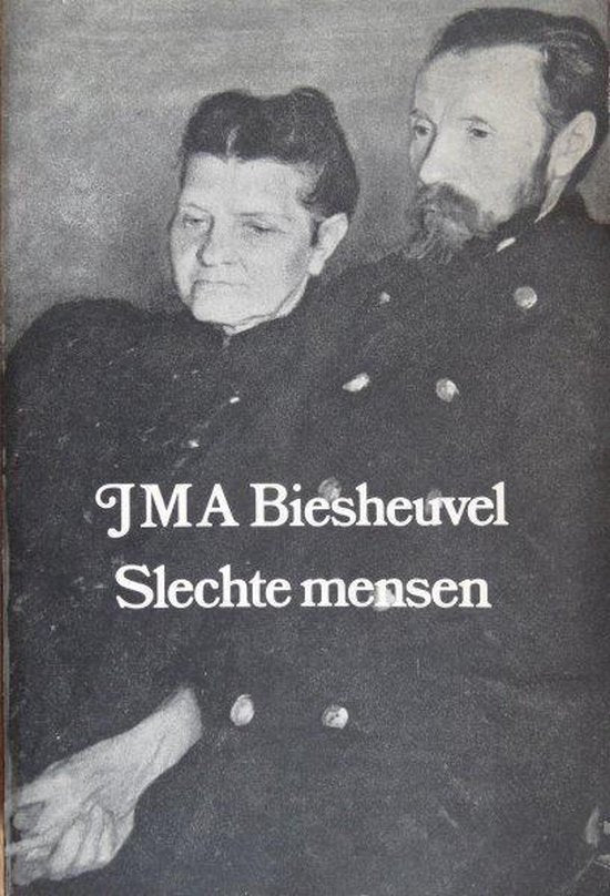 Slechte mensen - J.M.A. Biesheuvel