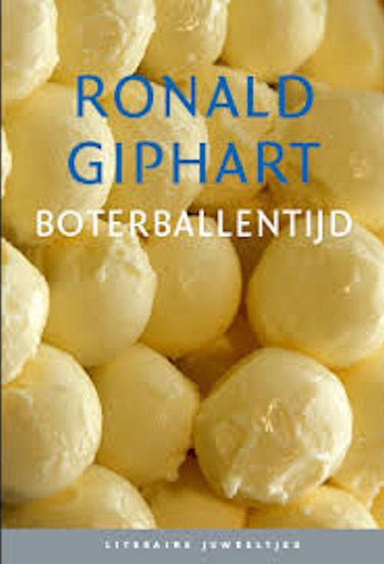 boterballentijd - Ronald Giphart