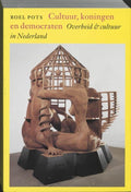 Cultuur, koningen en democraten - R. Pots
