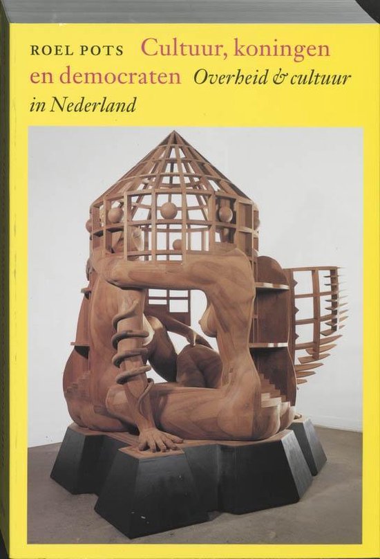 Cultuur, koningen en democraten - R. Pots