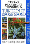 Tuinieren Op Droge Grond - P. Robinson
