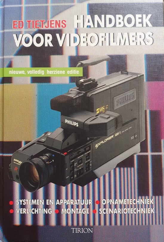 HANDBOEK VAN DE VIDEOFILMER - Ed Tietjens