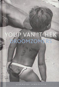 Droomzomers - Youp van 't Hek