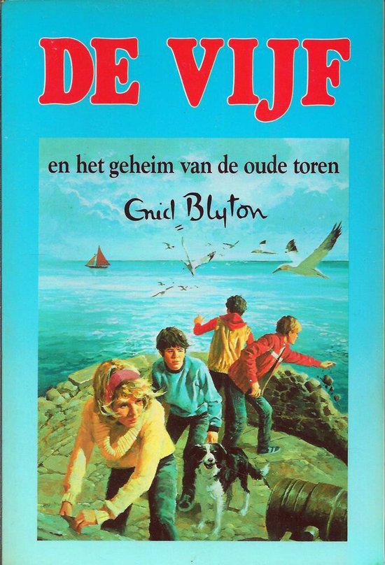 De Vijf en het geheim van de oude toren - Enid Blyton, Jean Sidobre D.L. Uyt den Bogaard