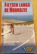 Fietsen langs de Noordzee - Bart Aardema