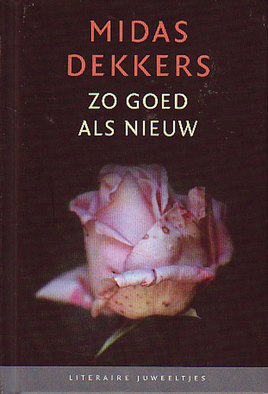 Zo goed als nieuw - Midas Dekkers