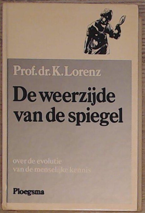 De weerzijde van de spiegel - K. Lorenz