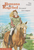 Romana en Ragebol - Een paard leert stappen - Tina Caspari