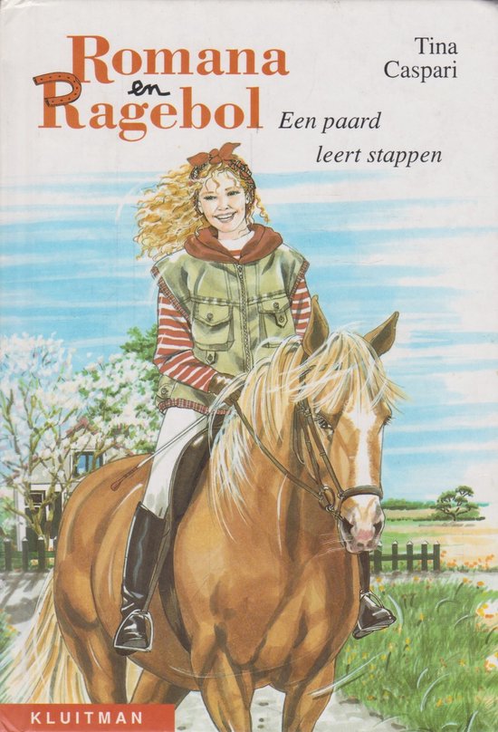 Romana en Ragebol - Een paard leert stappen - Tina Caspari