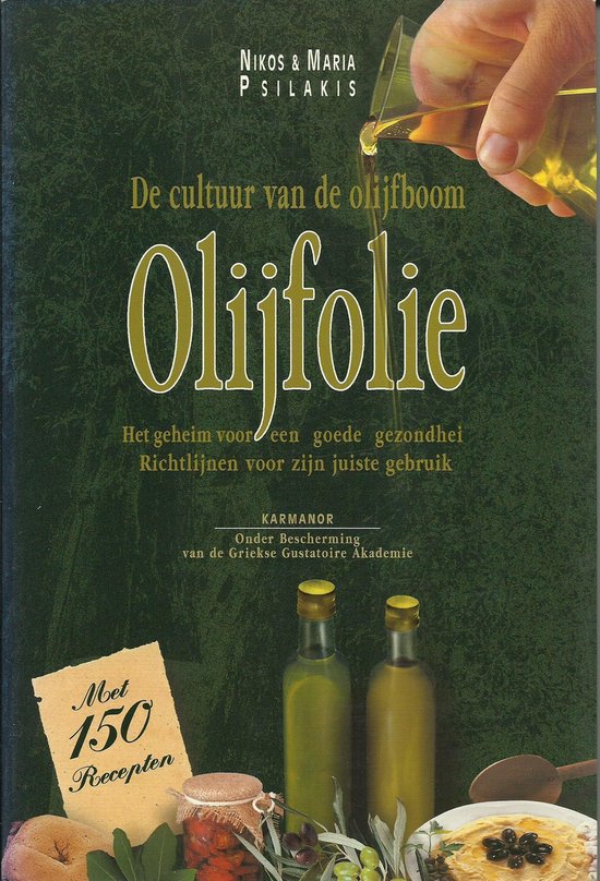 Olijfolie. De cultuur van de olijfboom - Nikos & Maria Psilakis