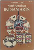 North American Indian Arts - Whiteford Andrew Hunter, Zim Herbert S