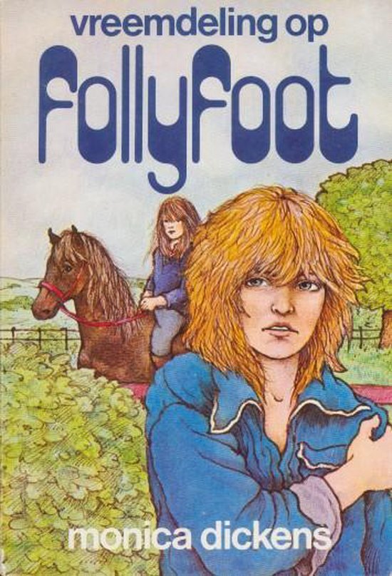 Vreemdeling op Follyfoot - Dickens, Monica, Francien van Westering