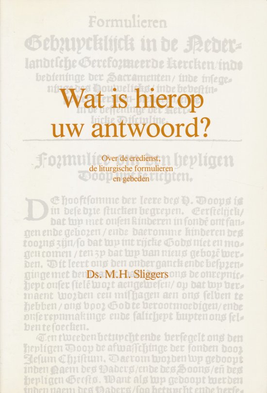 Wat is hierop uw antwoord? - M.H. Sliggers