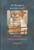 Rossy, dat krantenkind - Loeff, An Rutgers van der, An Rutgers van der Loeff