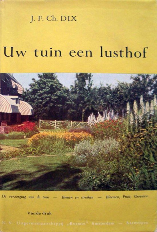 Uw tuin een lusthof - J.f.ch. Dix