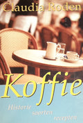 Koffie: historie, soorten & recepten - C. Roden, Roden