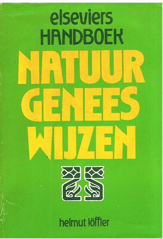 Elseviers handboek natuurgeneeswijzen - Löffler
