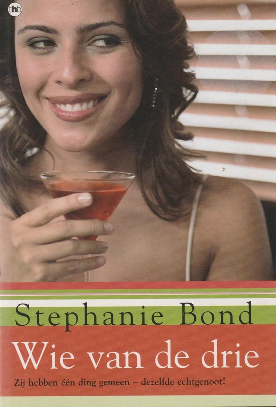 Wie van de Drie - Stephanie Bond