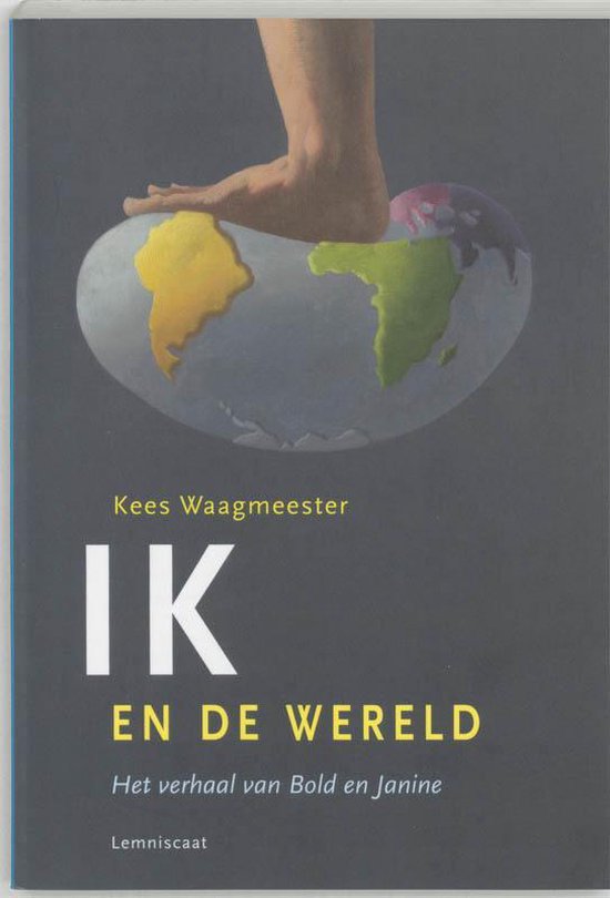 Ik en de wereld / De wereld en ik - Kees Waagmeester, Jan Juffermans