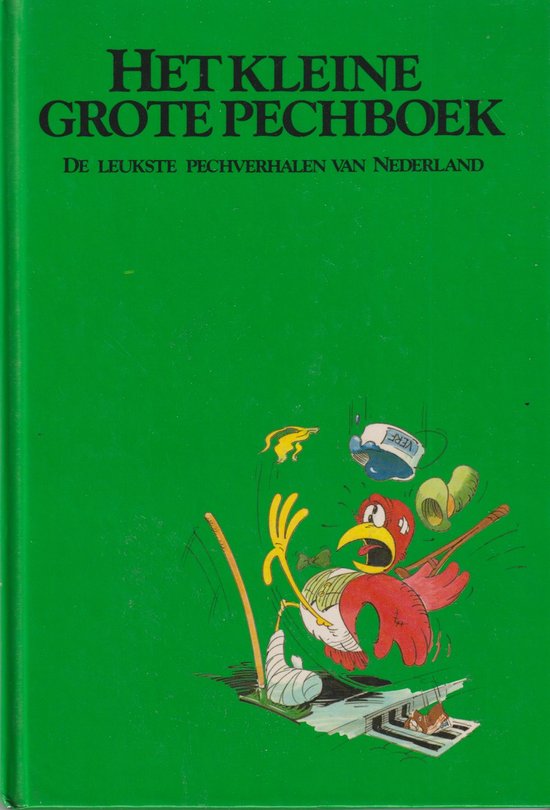 Het kleine grote pechboek - Alexander G. van der Burg, W.C. Mendels - Overeem et.al