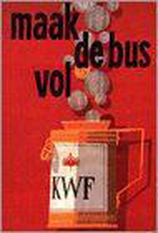 Maak de bus vol - Thijs Heslenfeld, Hans Loeber