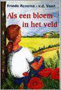 Als een bloem in het veld (vcl) - Frieda Rozema