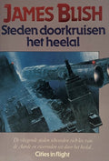 Steden doorkruisen het heelal - James Blish, J. Blish
