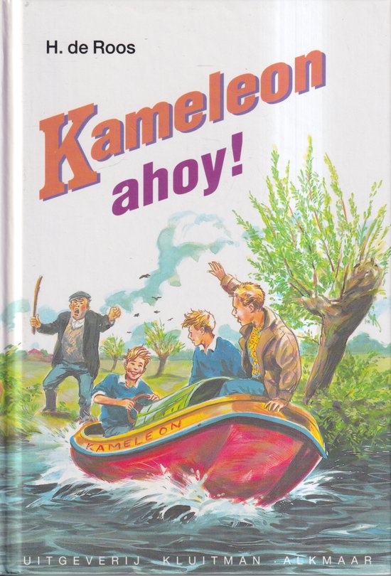 Kameleon ahoy ! - H. de Roos, Ruud Hameeteman