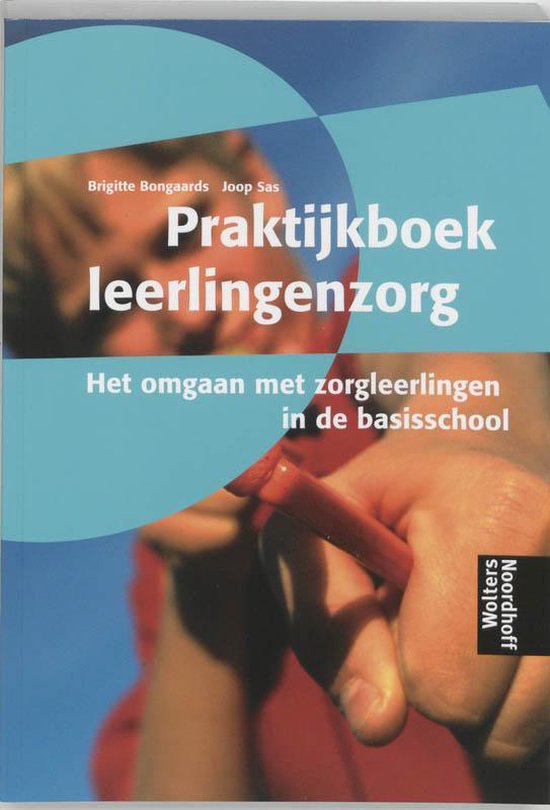 Praktijkboek leerlingenzorg - Onbekend, J. Sas