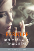 Doe maar of je thuis bent (Literaire Juweeltjes) - Bernlef