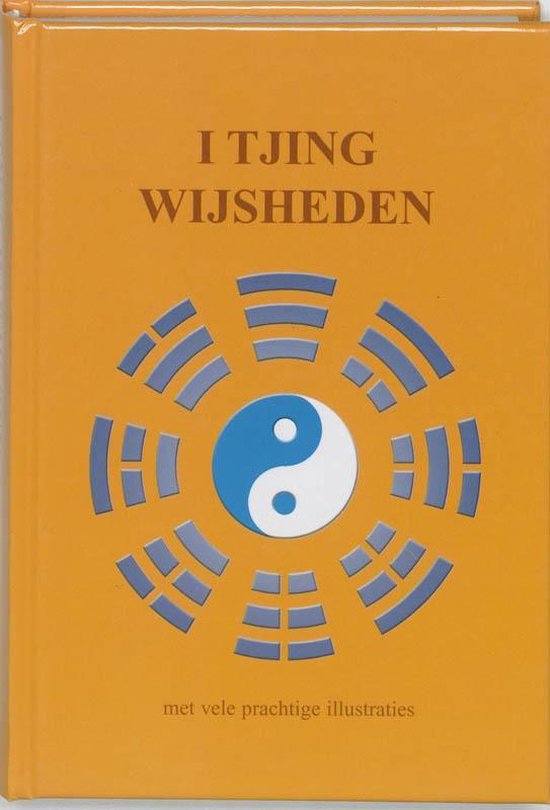 I Tjing wijsheden - H.P. Keizer