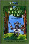 Roofridder Muis - Eric de Koning