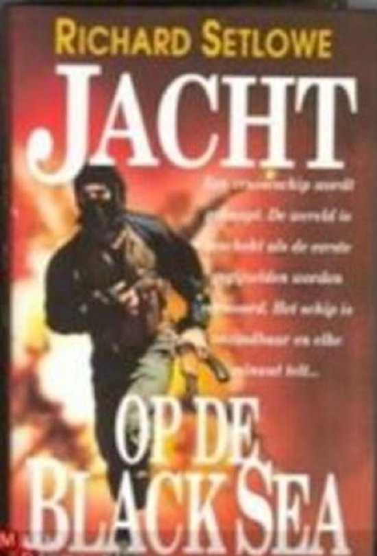 Jacht op de Black Sea - R. Setlowe
