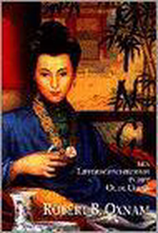 Een liefdesgeschiedenis in het Oude China - Oxnam, Robert B.