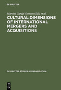 Cultural Dimensions Of International Mergers And Aquisitions - Martine Cardel Gertsen, Jens Erik Torp