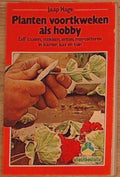 Planten voortkweken als hobby - Jaap Hage