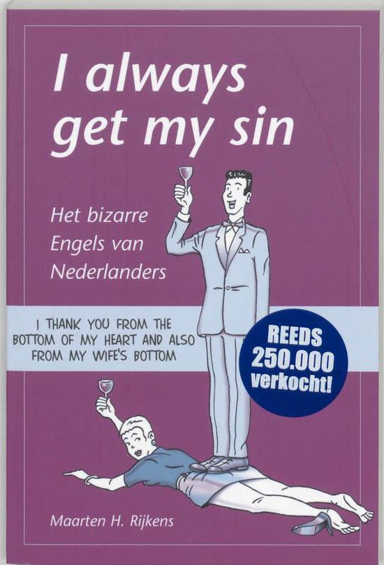 I Always Get My Sin - Maarten H. Rijkens