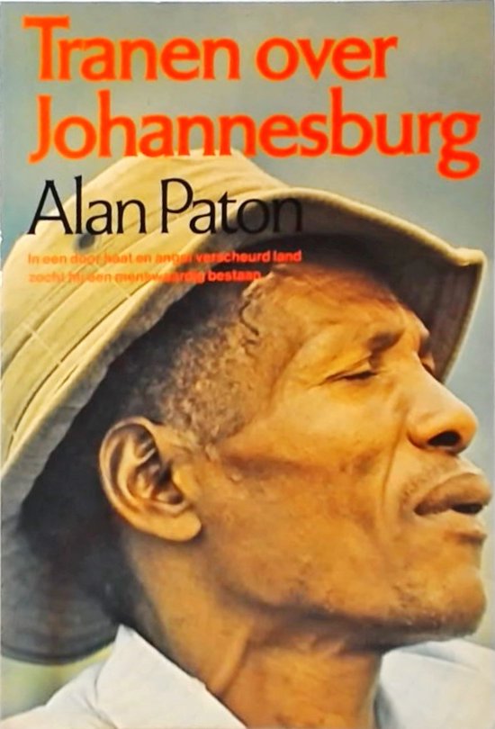 Tranen over Johannesburg - Alan Paton