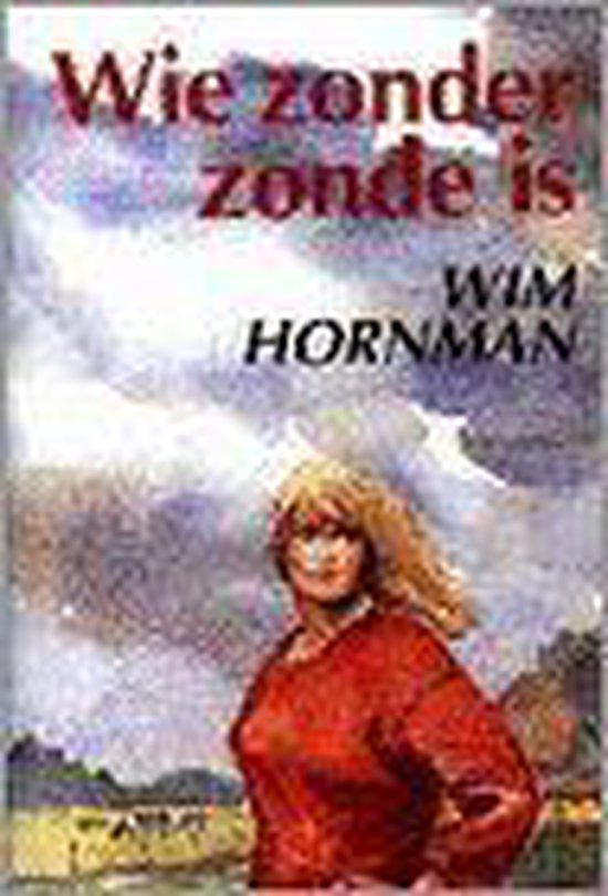 Wie Zonder Zonde Is - W. Hornman
