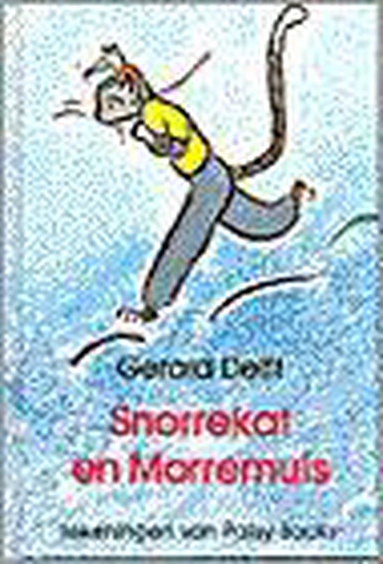 SNORREKAT EN MORREMUIS - Gerard Delft