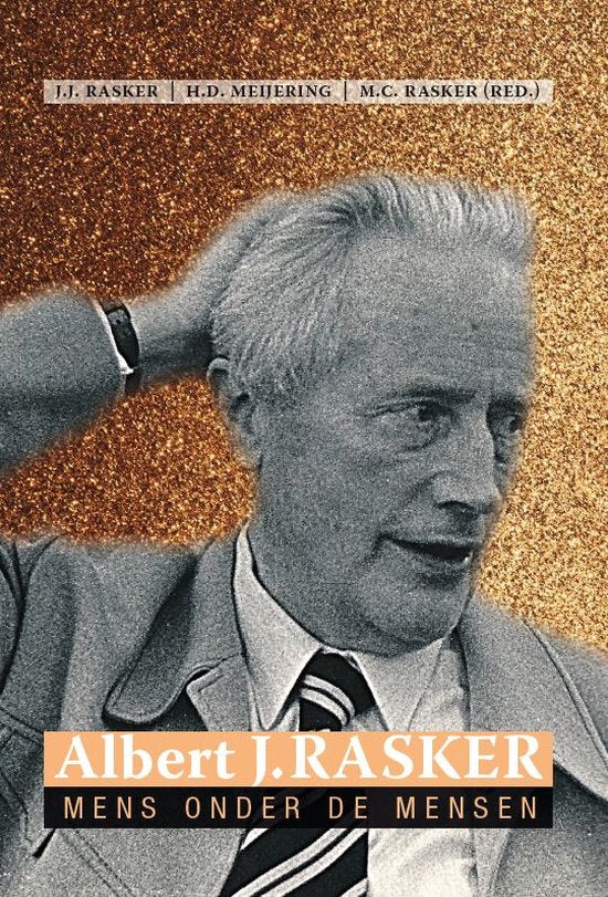 Albert Rasker, Mens onder de Mensen - Hans Rasker, Henk Meijering