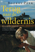 Terug Naar De Wildernis - B Peek, Richard Peek (fotografie)