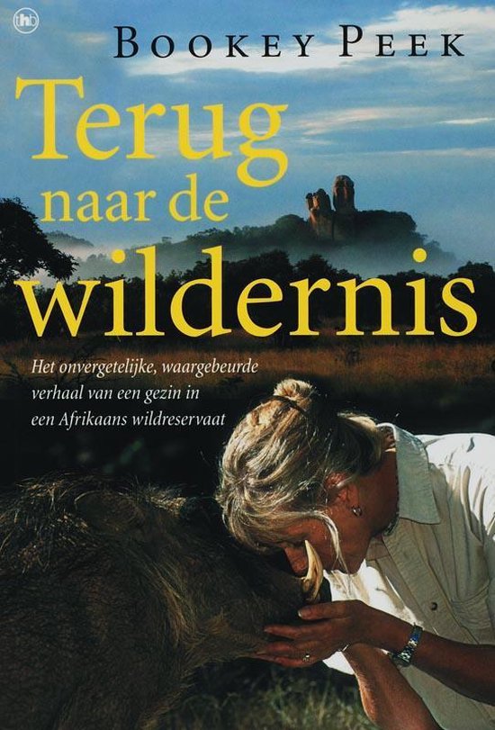 Terug Naar De Wildernis - B Peek, Richard Peek (fotografie)
