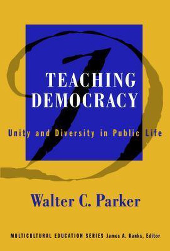 Teaching Democracy - Walter C. Parker