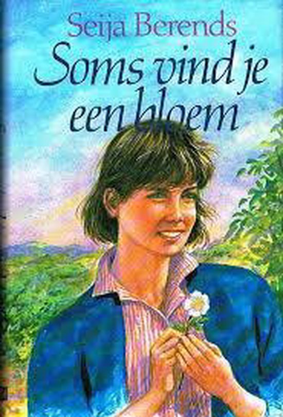 Soms vind je een bloem - Berends