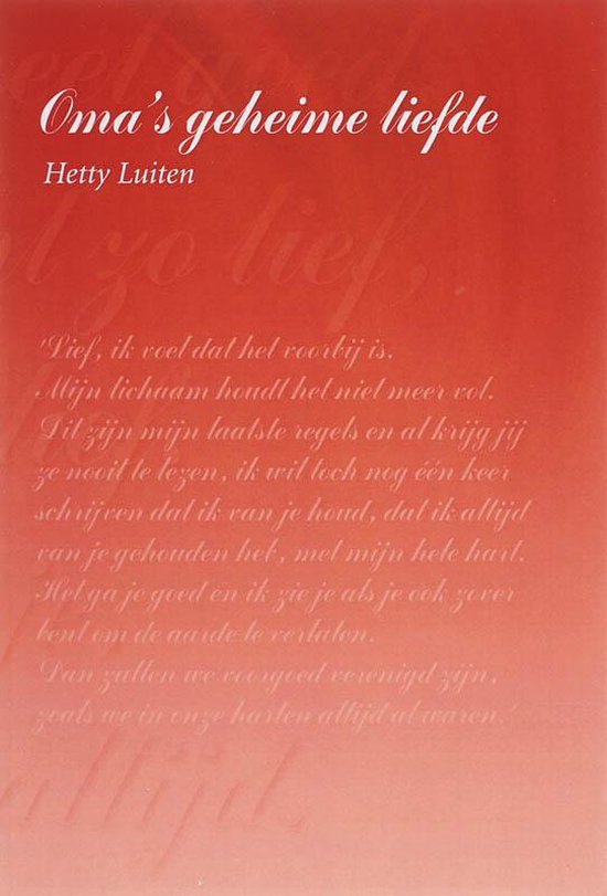 Oma's geheime liefde - Hetty Luiten