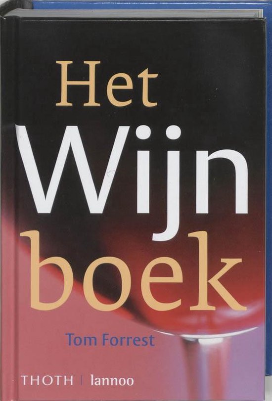 Het Wijnboek - T. Forrest