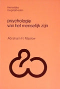Psychologie van het mens zyn - Abraham H. Maslow