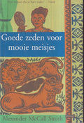Goede zeden voor mooie meisjes - Alexander McCall Smith